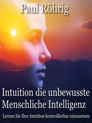 cover image of Intuition die unbewusste Menschliche Intelligenz